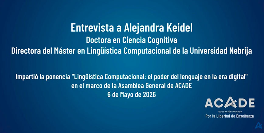 Alejandra Keidel (Universidad Nebrija) analiza el papel del lenguaje en la era de la IA en el canal de YouTube de ACADE